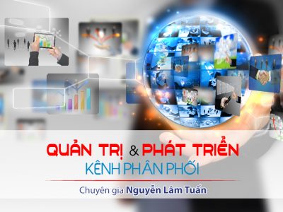 Quản Trị Và Phát Triển Kênh Phân Phối 